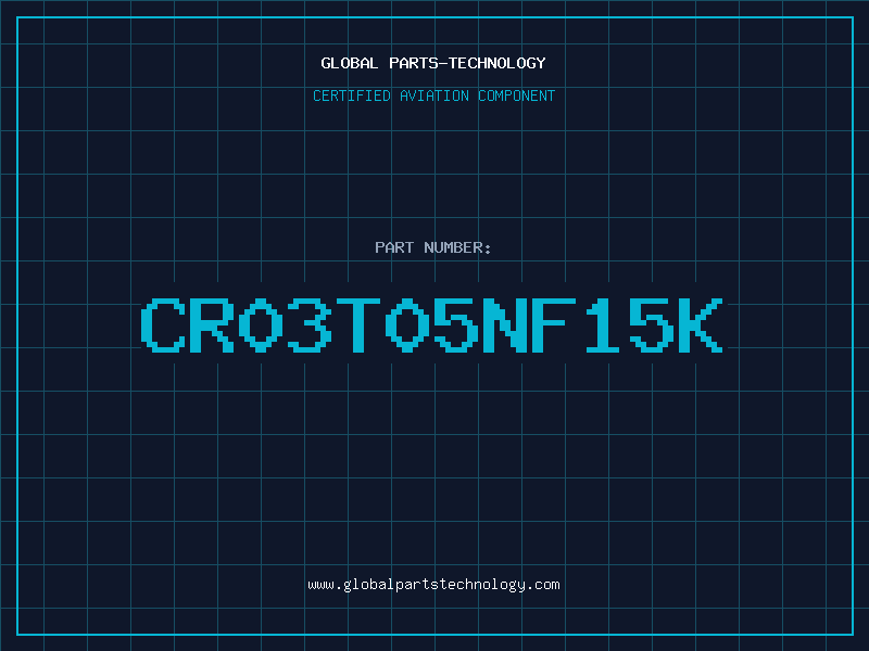 Aviation Part CR03T05NF15K