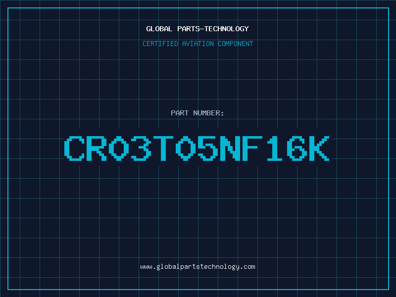 Aviation Part CR03T05NF16K