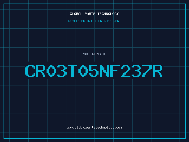 Aviation Part CR03T05NF237R