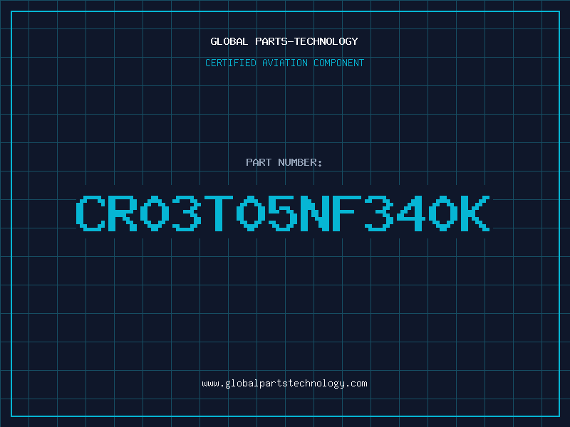 Aviation Part CR03T05NF340K