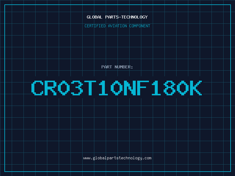 Aviation Part CR03T10NF180K