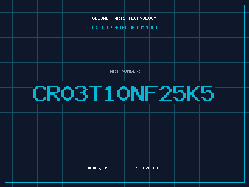 Aviation Part CR03T10NF25K5