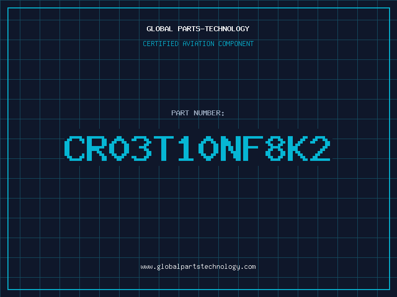 Aviation Part CR03T10NF8K2