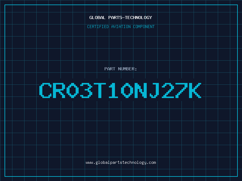 Aviation Part CR03T10NJ27K