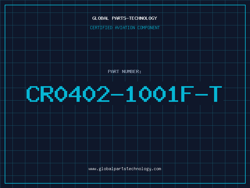 Aviation Part CR0402-1001F-T