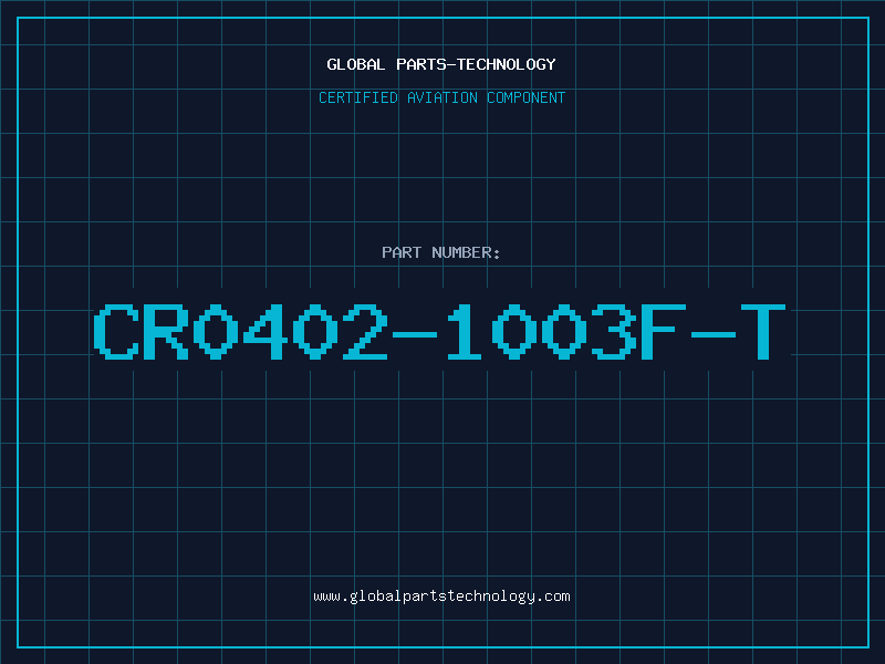 Aviation Part CR0402-1003F-T