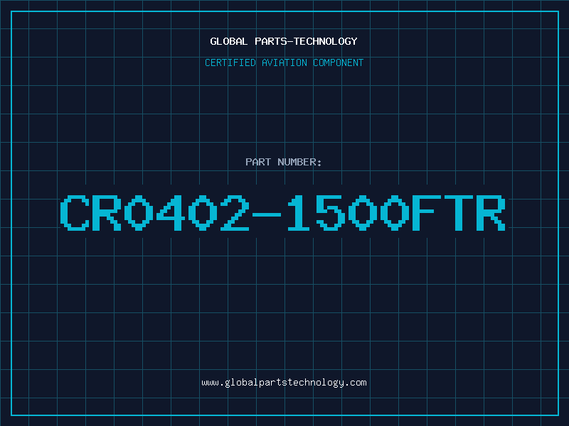 Aviation Part CR0402-1500FTR