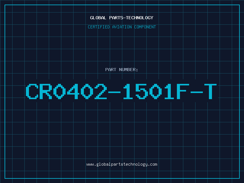 Aviation Part CR0402-1501F-T