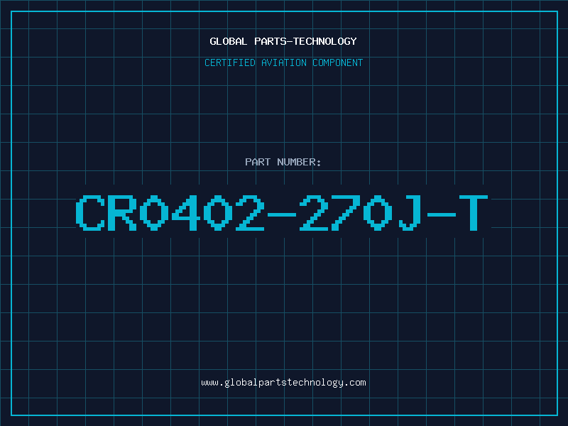 Aviation Part CR0402-270J-T