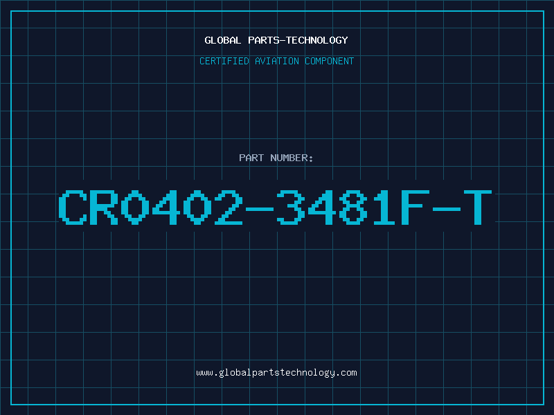 Aviation Part CR0402-3481F-T