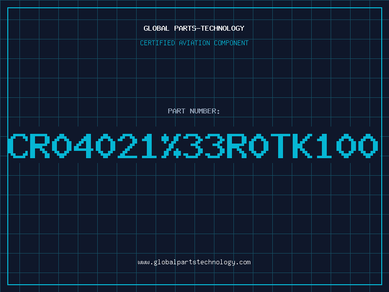 Aviation Part CR04021%33R0TK100