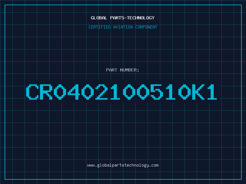 Aviation Part CR0402100510K1