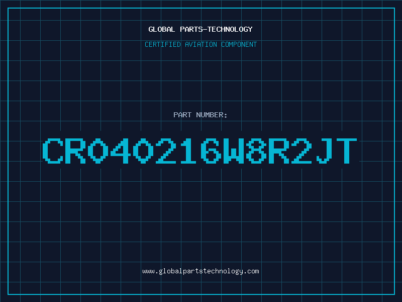 Aviation Part CR040216W8R2JT