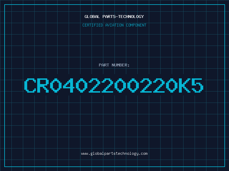 Aviation Part CR0402200220K5