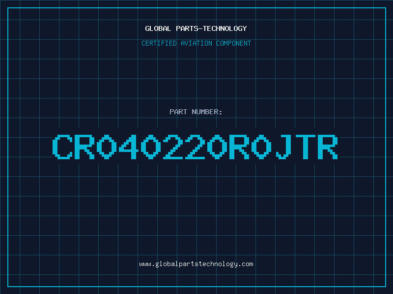 Aviation Part CR040220R0JTR