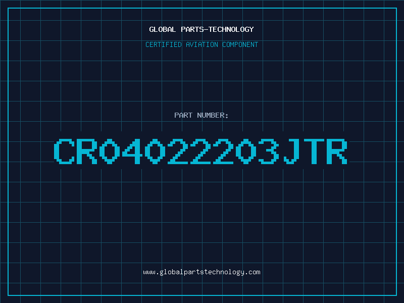 Aviation Part CR04022203JTR