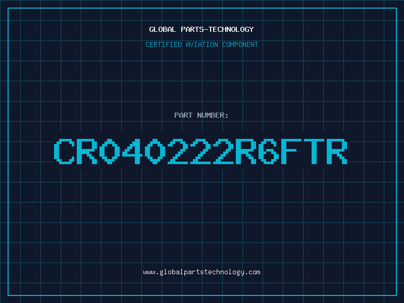 Aviation Part CR040222R6FTR