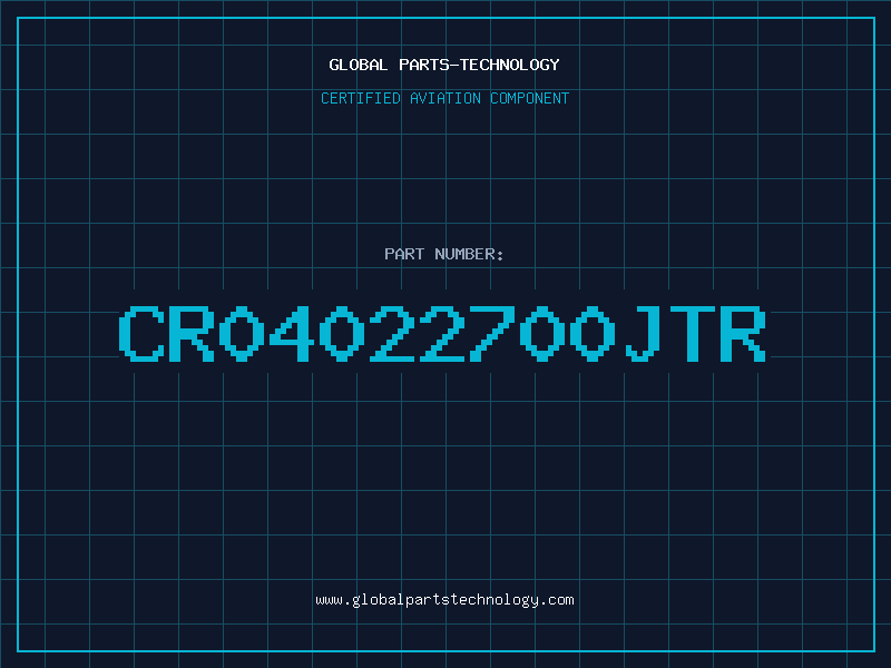 Aviation Part CR04022700JTR