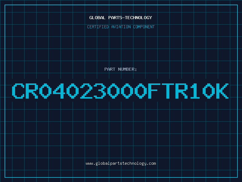 Aviation Part CR04023000FTR10K