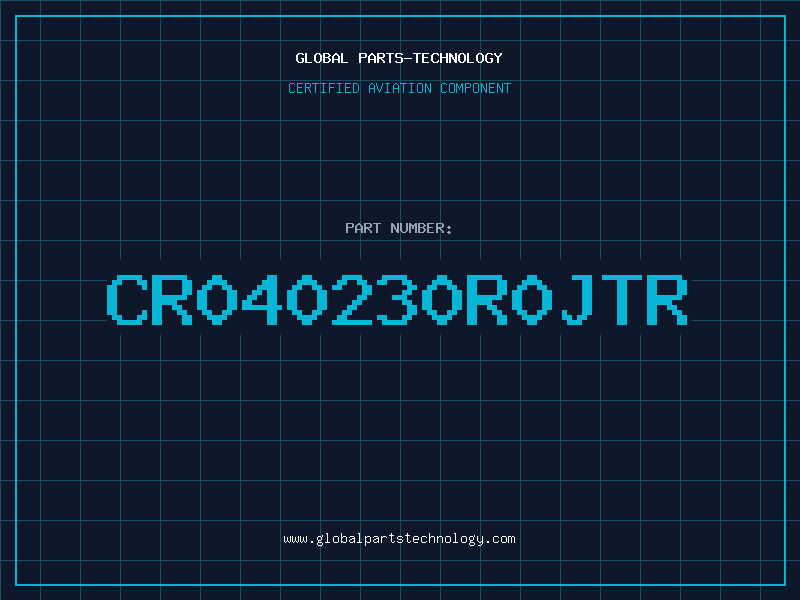 Aviation Part CR040230R0JTR
