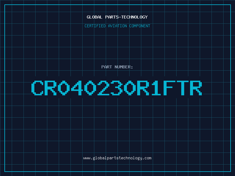 Aviation Part CR040230R1FTR
