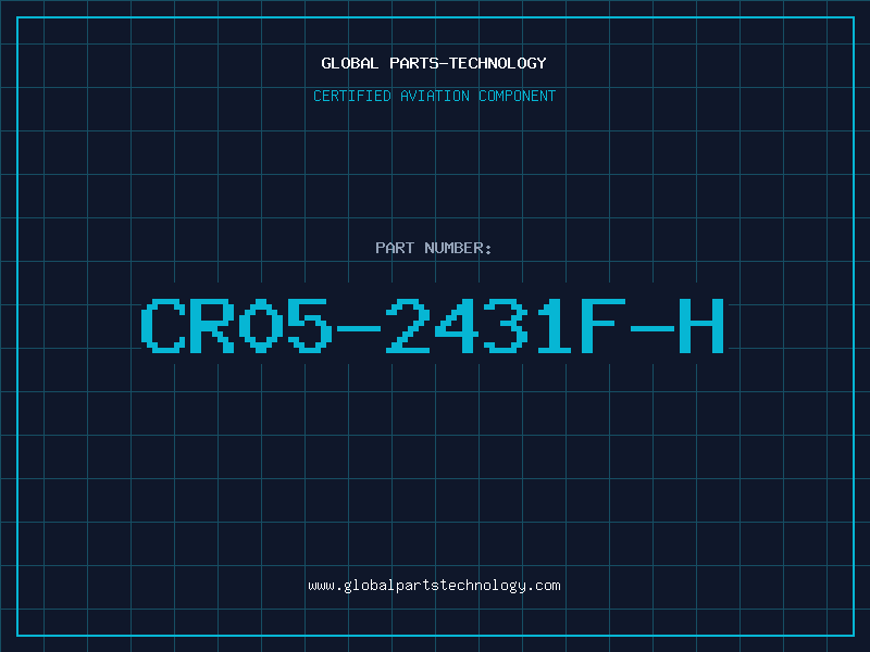 Aviation Part CR05-2431F-H