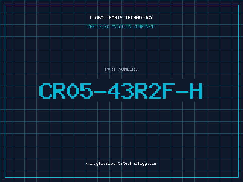 Aviation Part CR05-43R2F-H