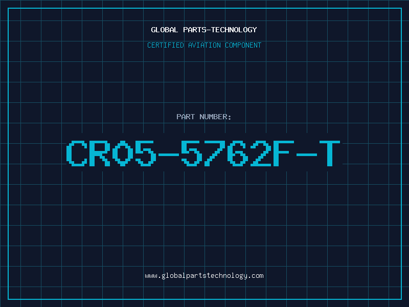 Aviation Part CR05-5762F-T