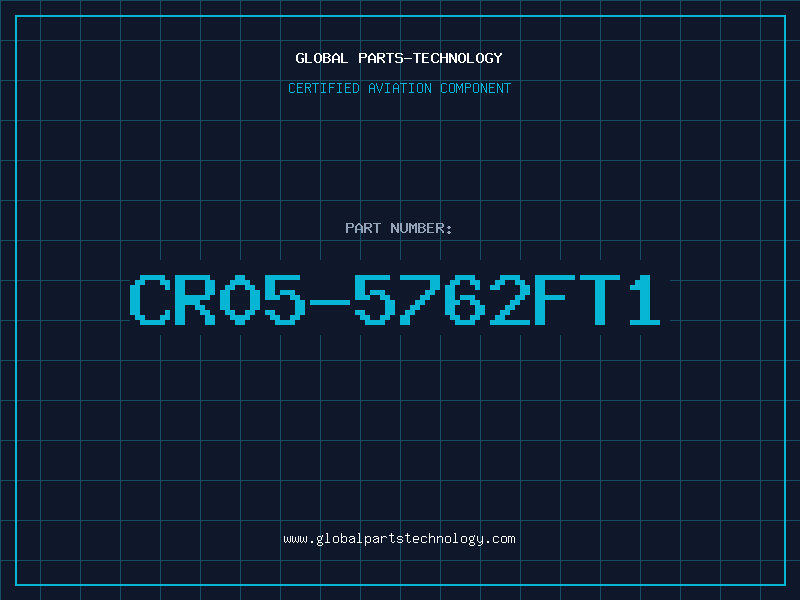 Aviation Part CR05-5762FT1