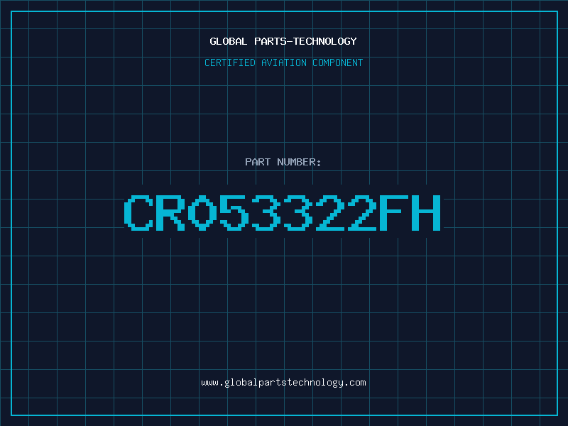 Aviation Part CR053322FH