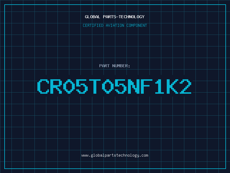 Aviation Part CR05T05NF1K2