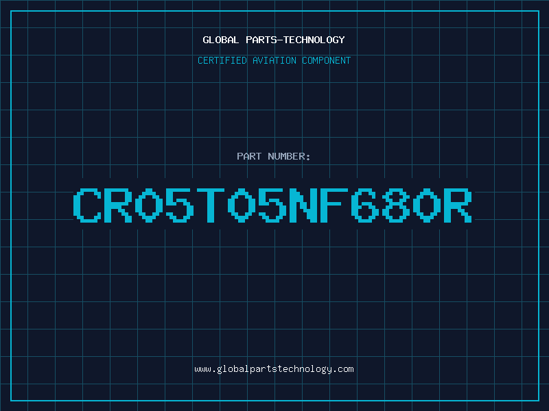 Aviation Part CR05T05NF680R