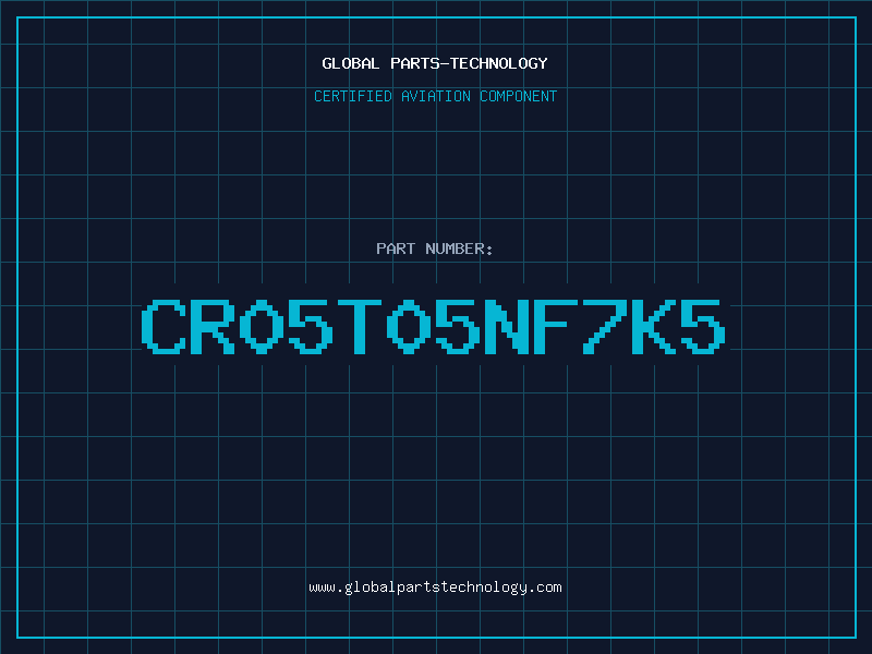 Aviation Part CR05T05NF7K5