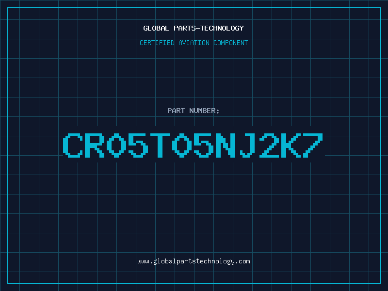 Aviation Part CR05T05NJ2K7