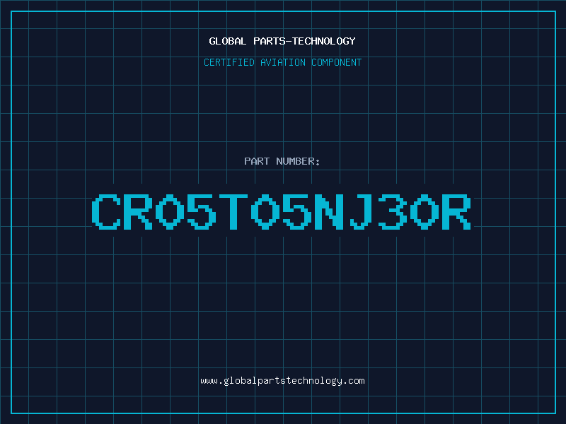 Aviation Part CR05T05NJ30R