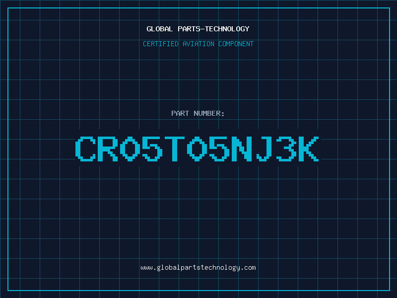 Aviation Part CR05T05NJ3K