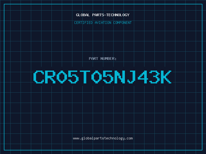 Aviation Part CR05T05NJ43K