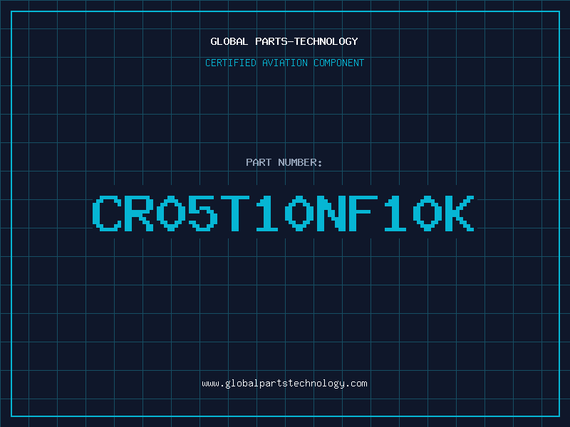 Aviation Part CR05T10NF10K