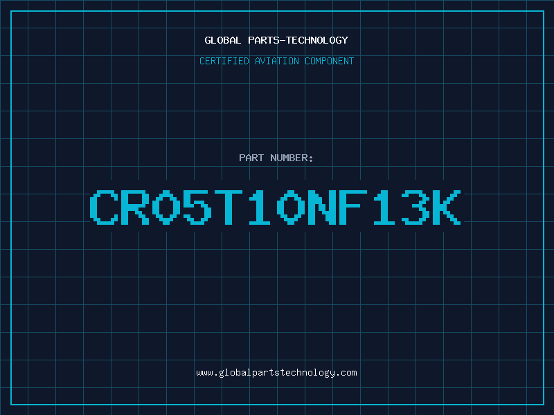 Aviation Part CR05T10NF13K