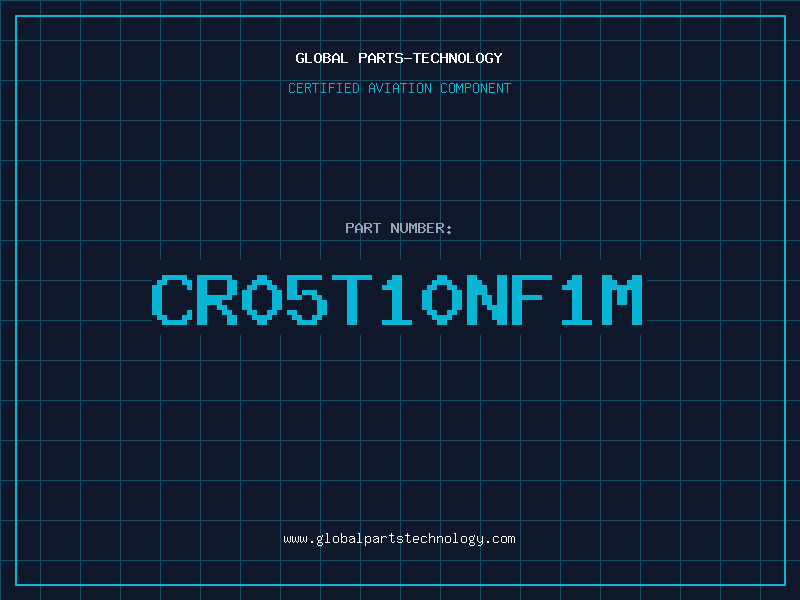 Aviation Part CR05T10NF1M