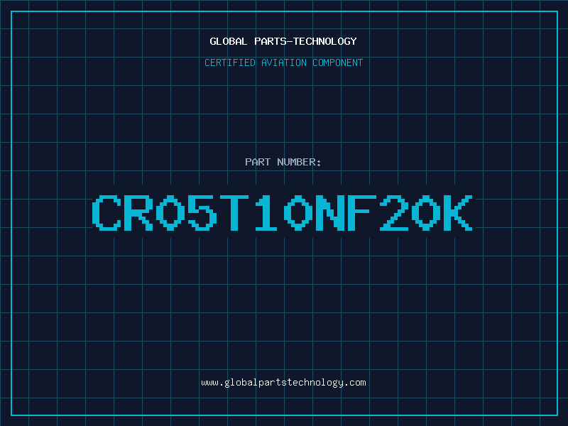 Aviation Part CR05T10NF20K