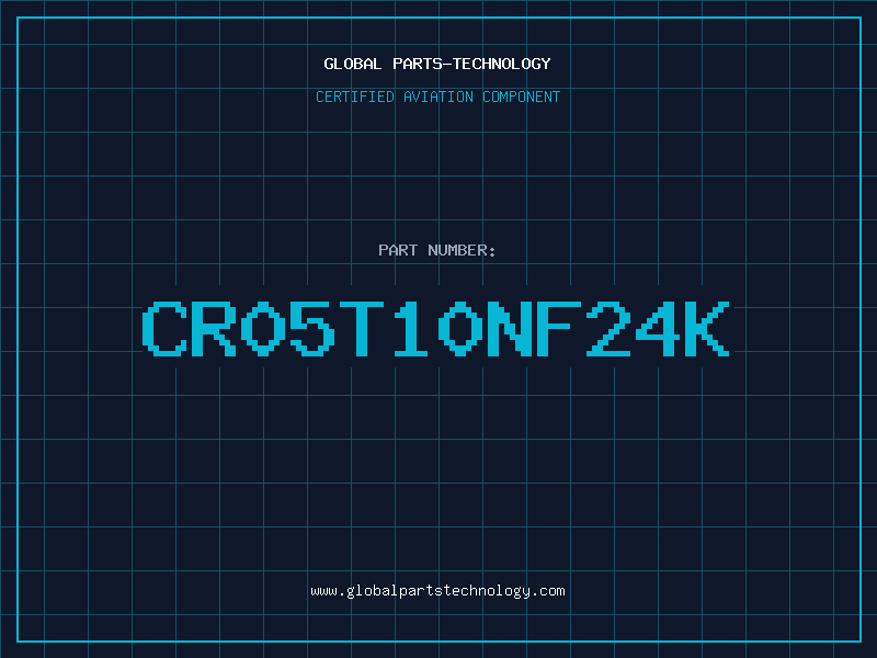 Aviation Part CR05T10NF24K