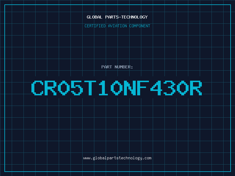 Aviation Part CR05T10NF430R