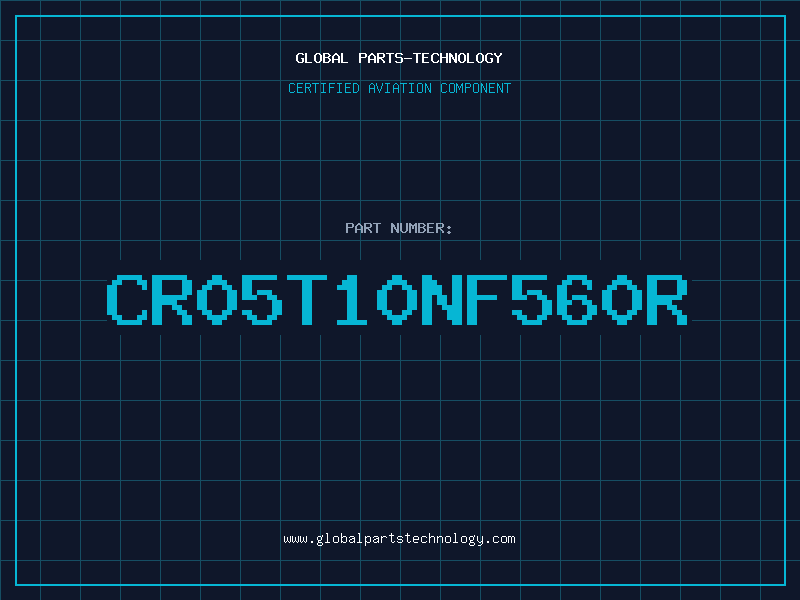 Aviation Part CR05T10NF560R