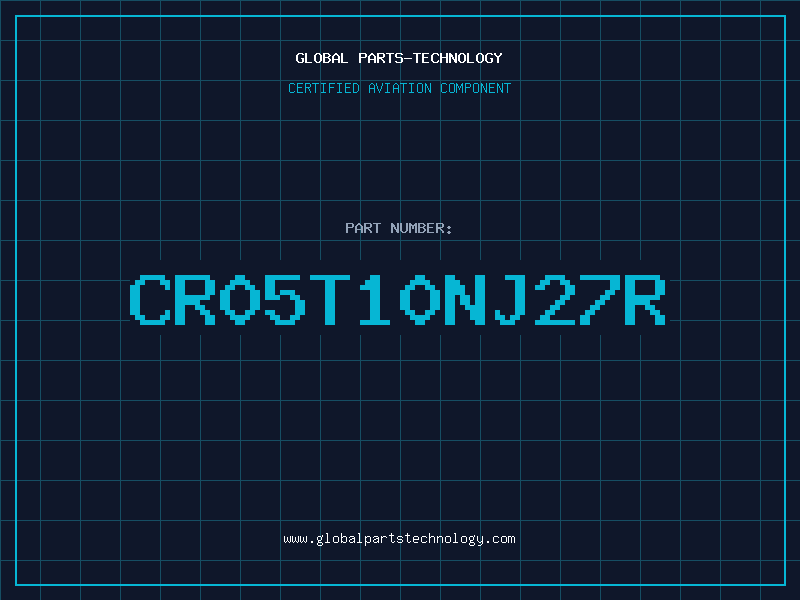 Aviation Part CR05T10NJ27R