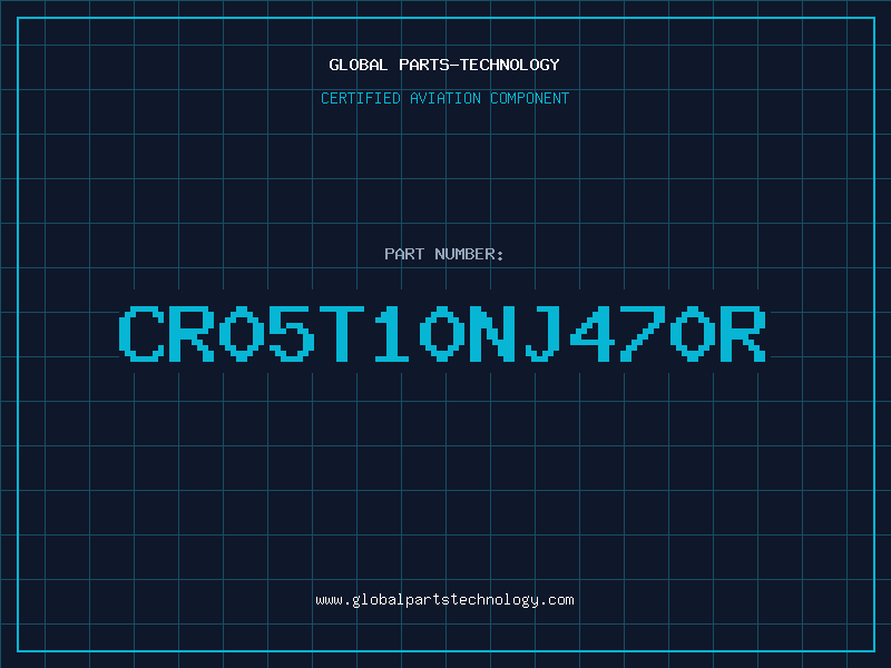 Aviation Part CR05T10NJ470R