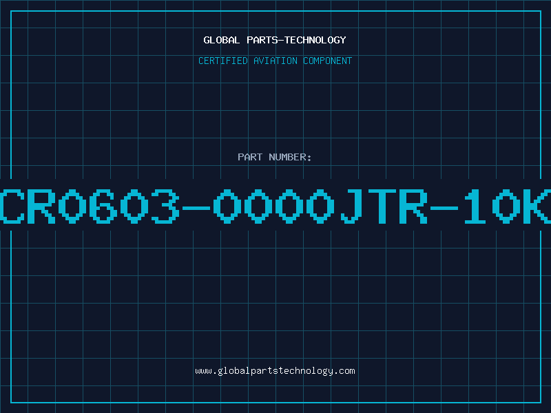 Aviation Part CR0603-0000JTR-10K