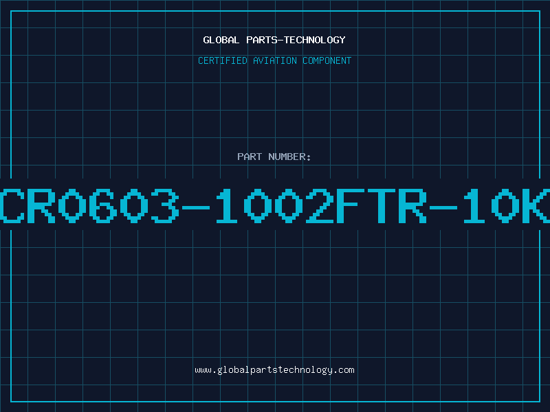 Aviation Part CR0603-1002FTR-10K