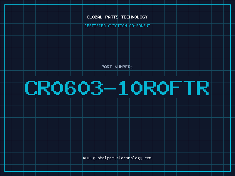 Aviation Part CR0603-10R0FTR