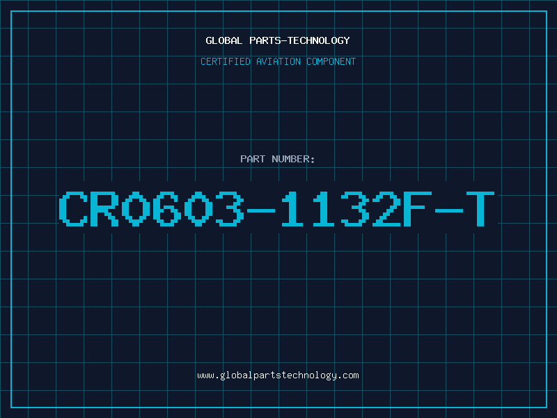 Aviation Part CR0603-1132F-T